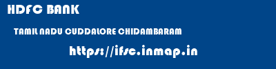 HDFC BANK  TAMIL NADU CUDDALORE CHIDAMBARAM   ifsc code